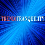 Trendi Tranquility